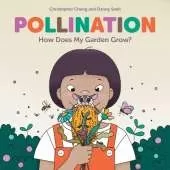 Pollination: How Does My Garden Grow?
