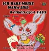 I Love My Mom: German English Bilingual Children's Book
