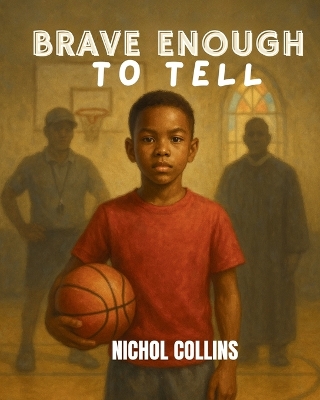 Brave Enough to Tell