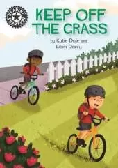 Reading Champion: Keep Off the Grass: Independent Reading 13
