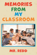 Memories From My Classroom