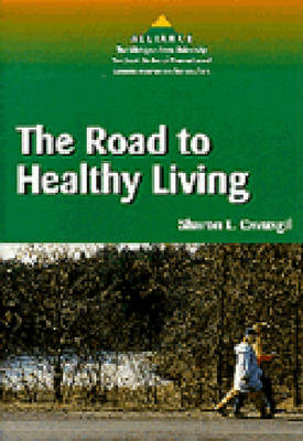 The Road to Healthy Living