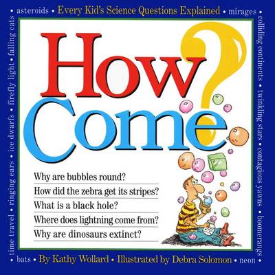 How Come