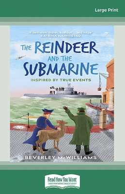 The Reindeer and the Submarine: Inspired by true events