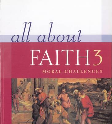 All About Faith 3: Moral Challenges