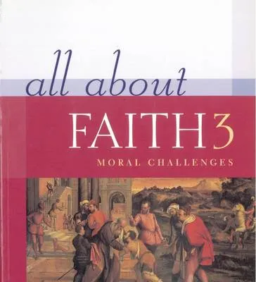 All About Faith 3: Moral Challenges