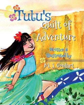Tutu's Quilt of Adventure: A Hawaiian Tale
