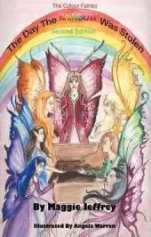 The Day the Rainbow Was Stolen: Book 1 in The Colour Fairies Series