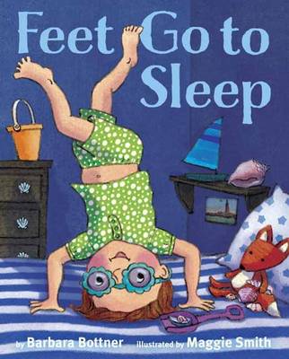 Feet, Go To Sleep