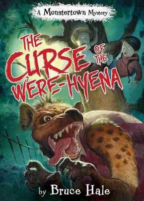 The Curse Of The Were-hyena: A Monstertown Mystery