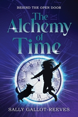 The Alchemy of Time: Title of the Series: Behind the Open Door