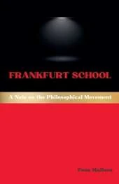 Frankfurt School: A Note on the Philosophical Movement