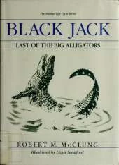 Black Jack: Last of the Big Alligators