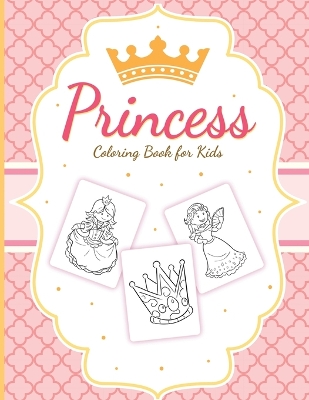 Princess Coloring Book For Kids: For Girls Ages 3-9 Toddlers Activity Set Crafts and Games
