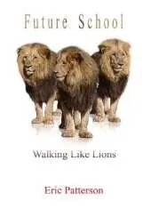 Future School: Walk Like Lions