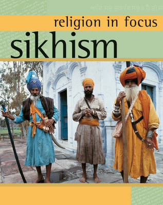 Religion in Focus: Sikhism