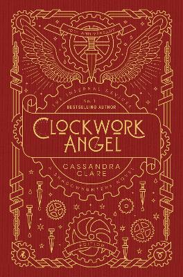 The Infernal Devices 1: Clockwork Angel