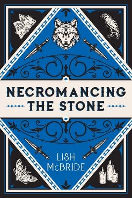 Necromancing the Stone: A Necromancer Novel