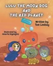 Lulu the Moon Dog and the Red Planet