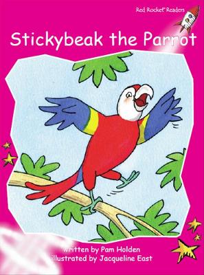 Red Rocket Readers: Emergent Fiction Set A: Stickybeak the Parrot