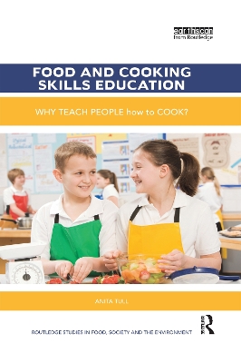 Food and Cooking Skills Education: Why teach people how to cook?