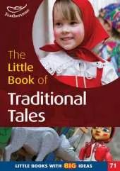 The Little Book of Traditional Tales: Little Books with Big Ideas