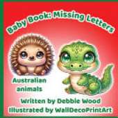 Baby Book: Missing Letters - Australian Animals