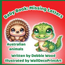 Baby Book: Missing Letters - Australian Animals