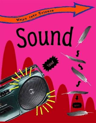Ways Into Science: Sound