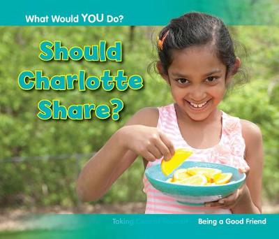 Should Charlotte Share?: Being a Good Friend