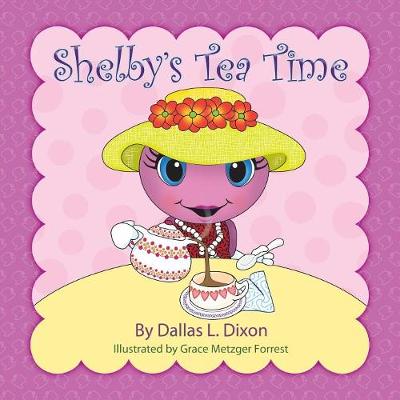 Shelby's Tea Time