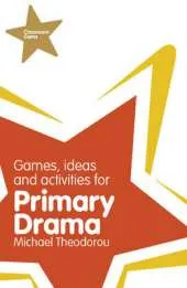 Classroom Gems: Games, Ideas and Activities for Primary Drama