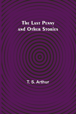 The Last Penny and Other Stories