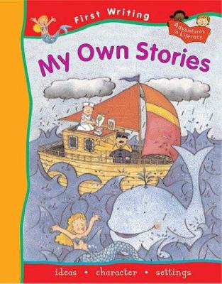 FIRST WRITING MY OWN STORIES
