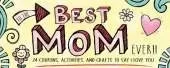 To the Best Mom Ever!
