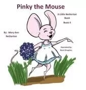 The Little Netherton Books: Pinky the Mouse: Book 4