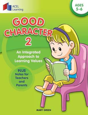 Good Character 2: An integrated approach to learning values