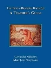 The Elson Readers: Book Six, A Teacher's Guide