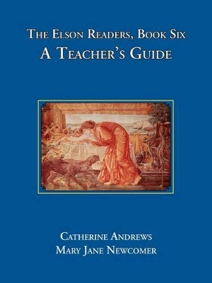 The Elson Readers: Book Six, A Teacher's Guide