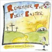 Remember the First Easter