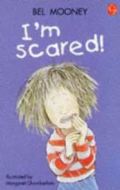 I'm Scared!