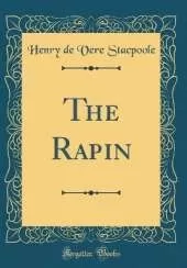 The Rapin (Classic Reprint)