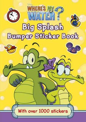 Where's My Water: Big Splash Bumper Sticker Book