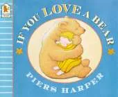 If You Love A Bear