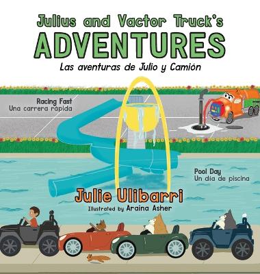 Julius and Vactor Truck's Adventures: Las Aventuras de Julio y Camión