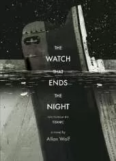 The Watch That Ends the Night: Voices from the Titanic