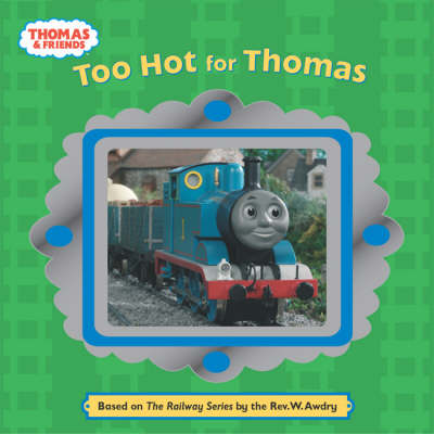 Too Hot for Thomas