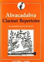 Abracadabra Clarinet Repertoire: Accompanied Solos for the Learner