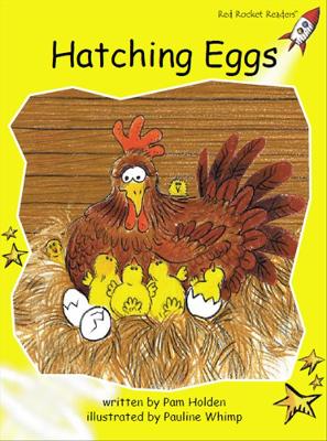 Red Rocket Readers: Early Level 2 Fiction Set A: Hatching Eggs