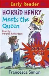 Horrid Henry Early Reader: Horrid Henry Meets the Queen: Book 16